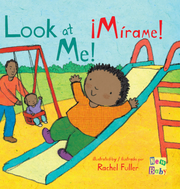 ¡Mírame!/Look At Me! - Board book Edition