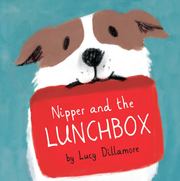 Nipper and the Lunchbox - Hardcover Edition