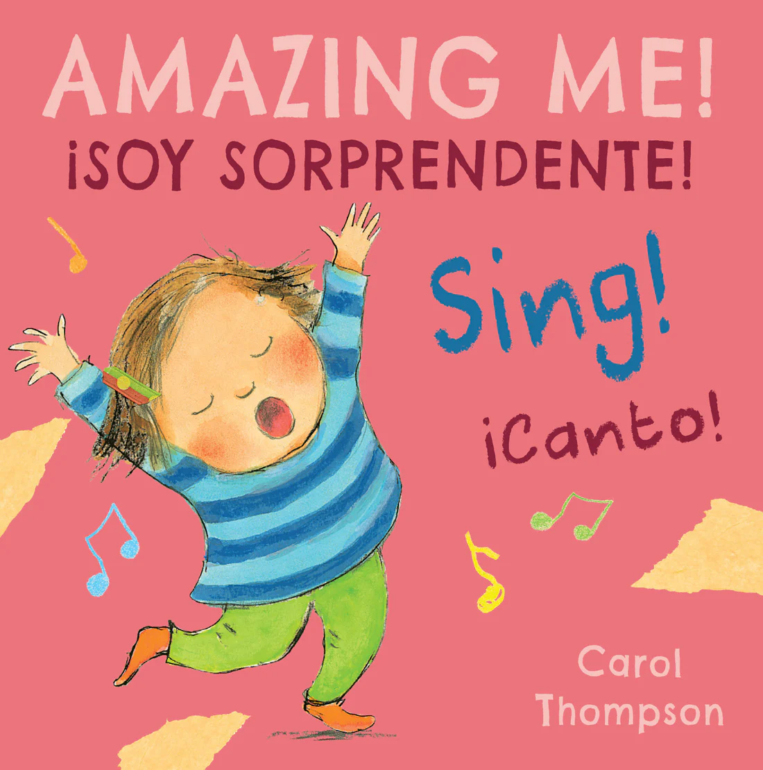 ¡Canto!/Sing!: ¡Soy sorprendente!/Amazing Me! - Board book Edition
