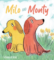 Milo and Monty - Hardcover Edition