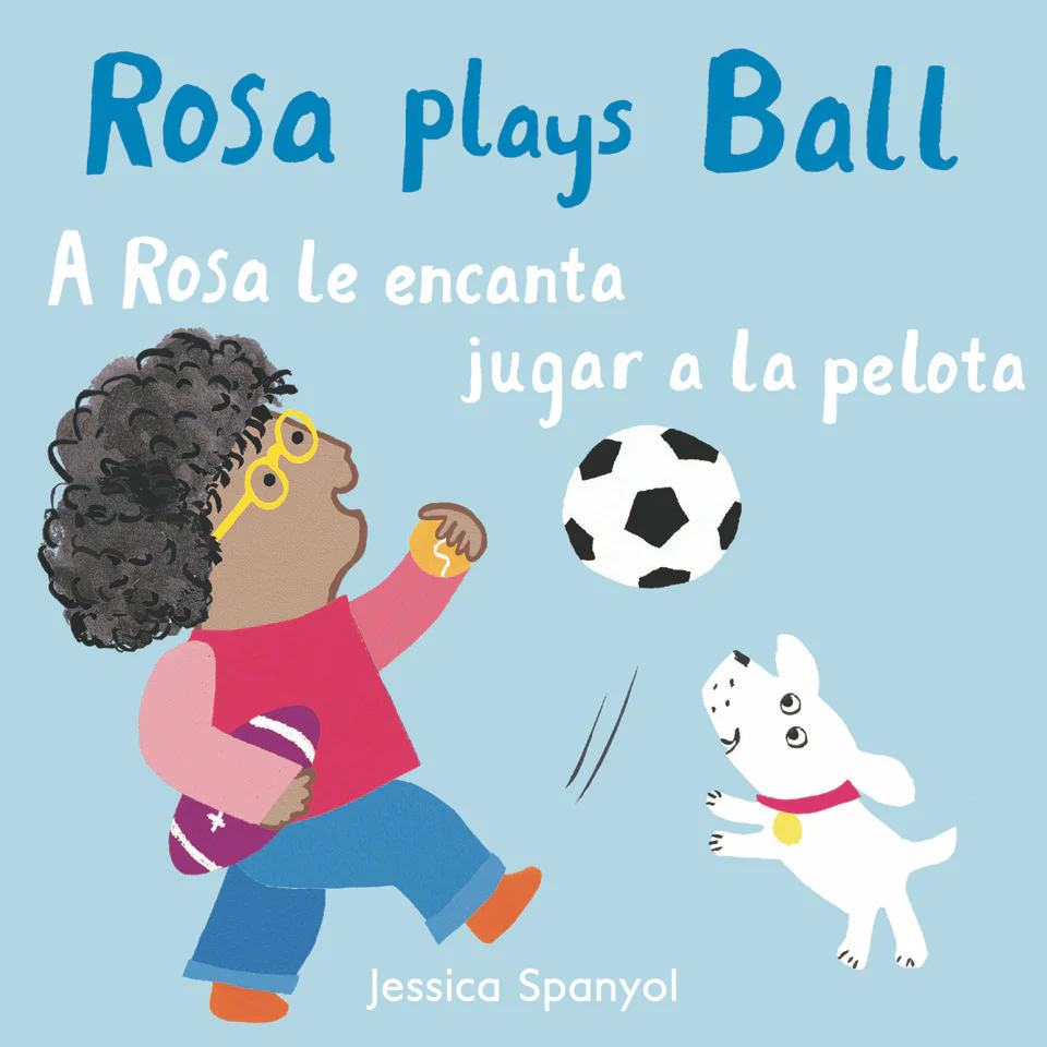 A Rosa le encanta jugar a la pelota/Rosa Plays Ball - Board book Edition