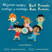 Mejores amigos, contigo y conmigo/Best Friends, Busy Friends - 8x8 Softcover Edition