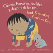 Cabeza, hombros, rodillas y deditos de los pies/Head, Shoulders, Knees and Toes - Board book Edition