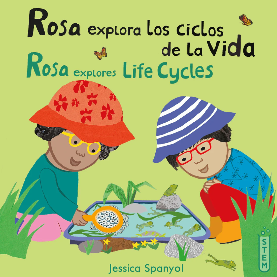 Rosa explora los ciclos de la vida/Rosa explores Life Cycles - Hardcover Edition