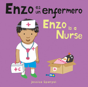 Enzo es un enfermero/Enzo is a Nurse - Board book Edition