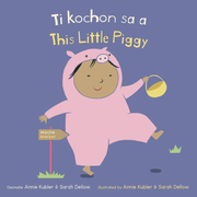Ti kochon sa a/This Little Piggy - Board book Edition