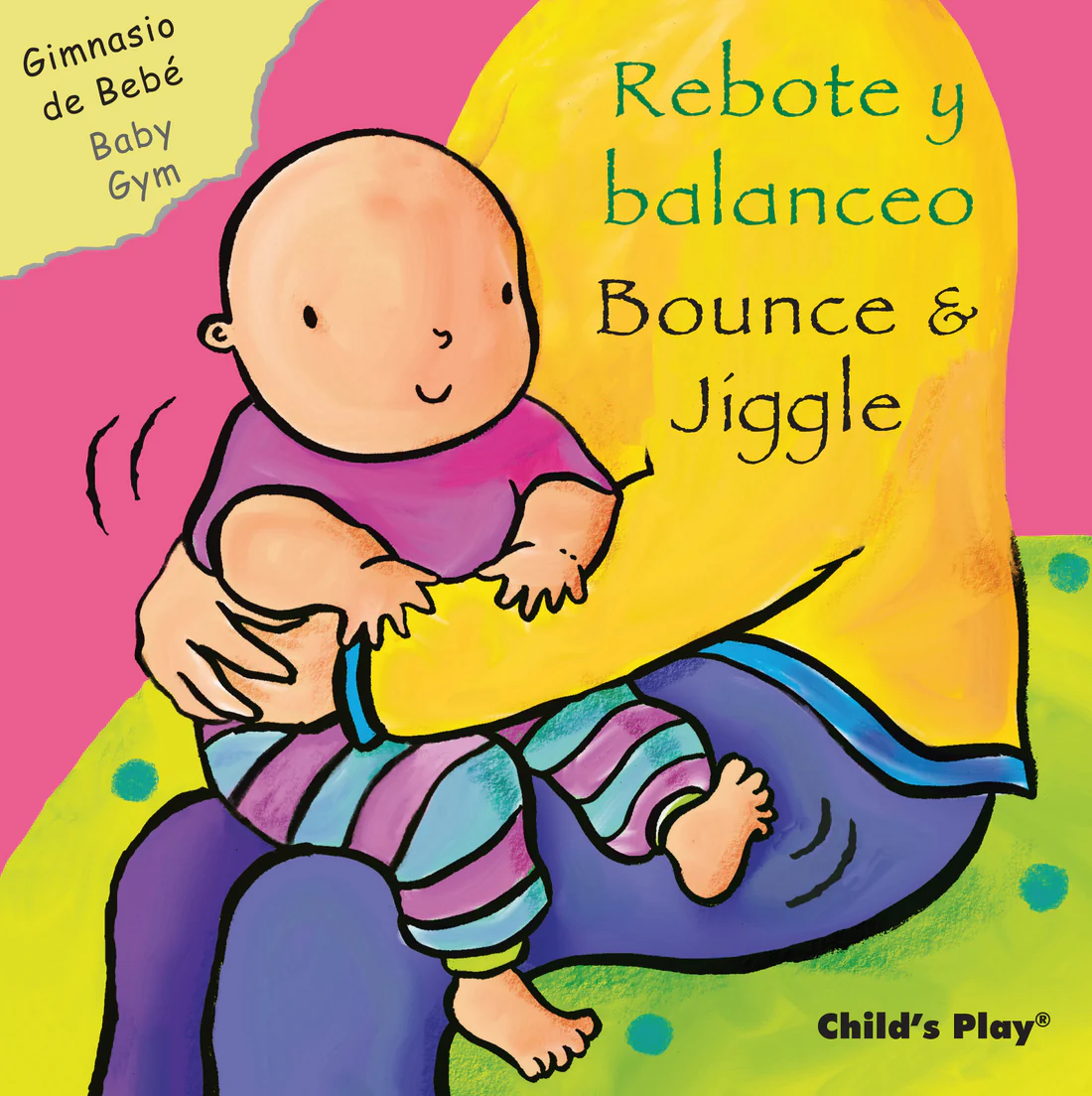 Rebote y balanceo/Bounce & Jiggle - Board book Edition