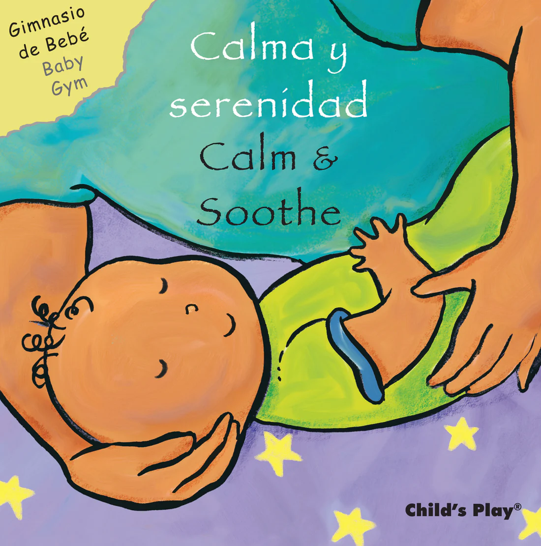 Calma y serenidad/Calm & Soothe - Board book Edition