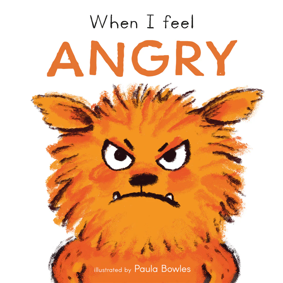When I Feel Angry - Board book Edition