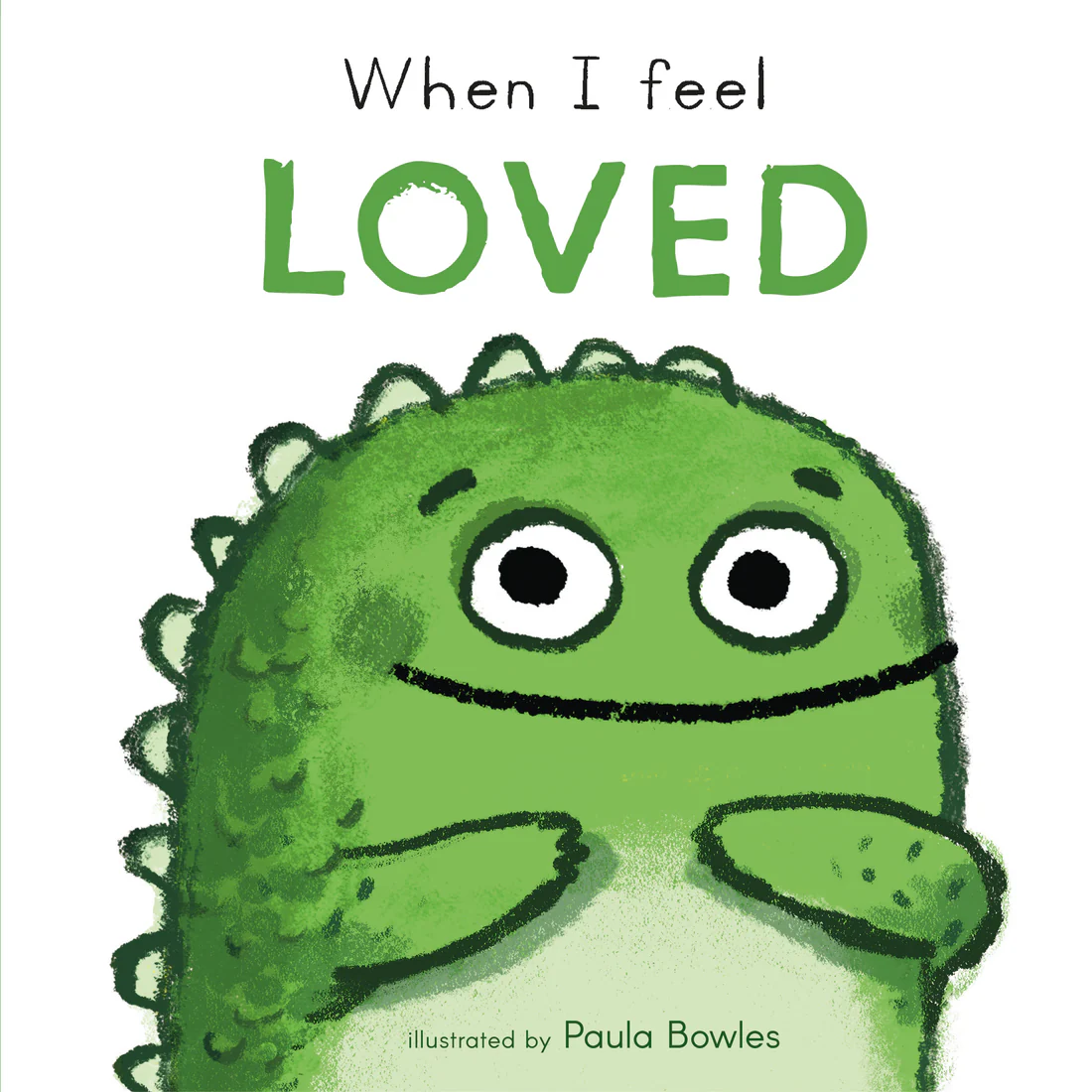 When I Feel Loved - Board book Edition