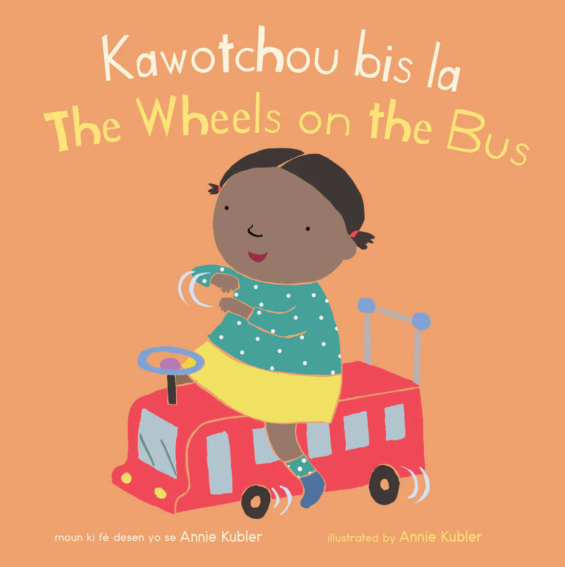 Kawotchou bis la/The Wheels on the Bus - Board book Edition