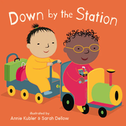 Down by the Station - Board book Edition
