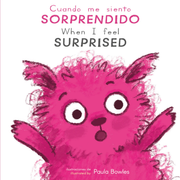Cuano me siento Sorprendido/When I Feel Surprised - Board book Edition