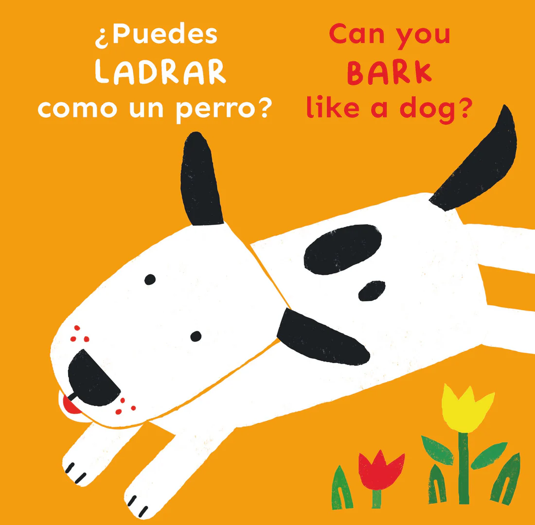 ¿Puedes LADRAR como un perro?/Can you BARK like a dog? - Board book Edition