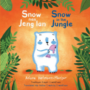 Snow nan Jeng lan / Snow in the Jungle - Mini-Library Bilingual Edition