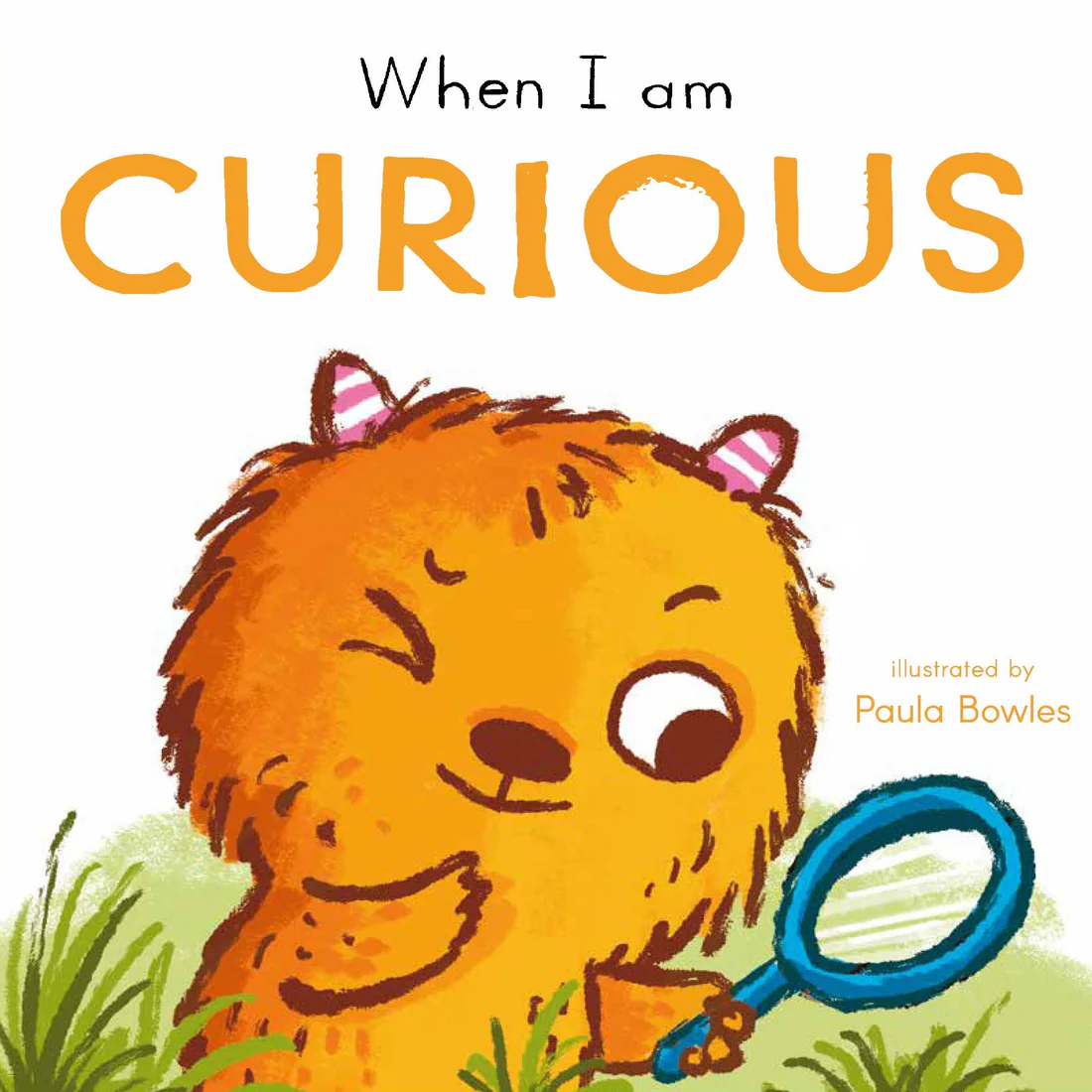 First Behaviors: When I am Curious - Board book Edition
