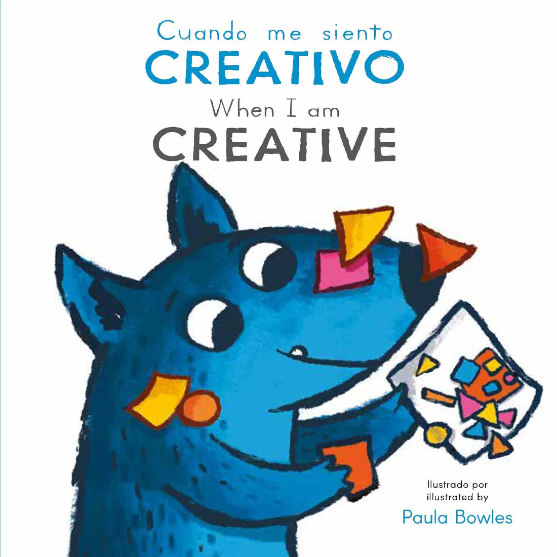 Primeros Comportamientos: Cuando me siente Creativo/ When I am Creative - Board book Edition