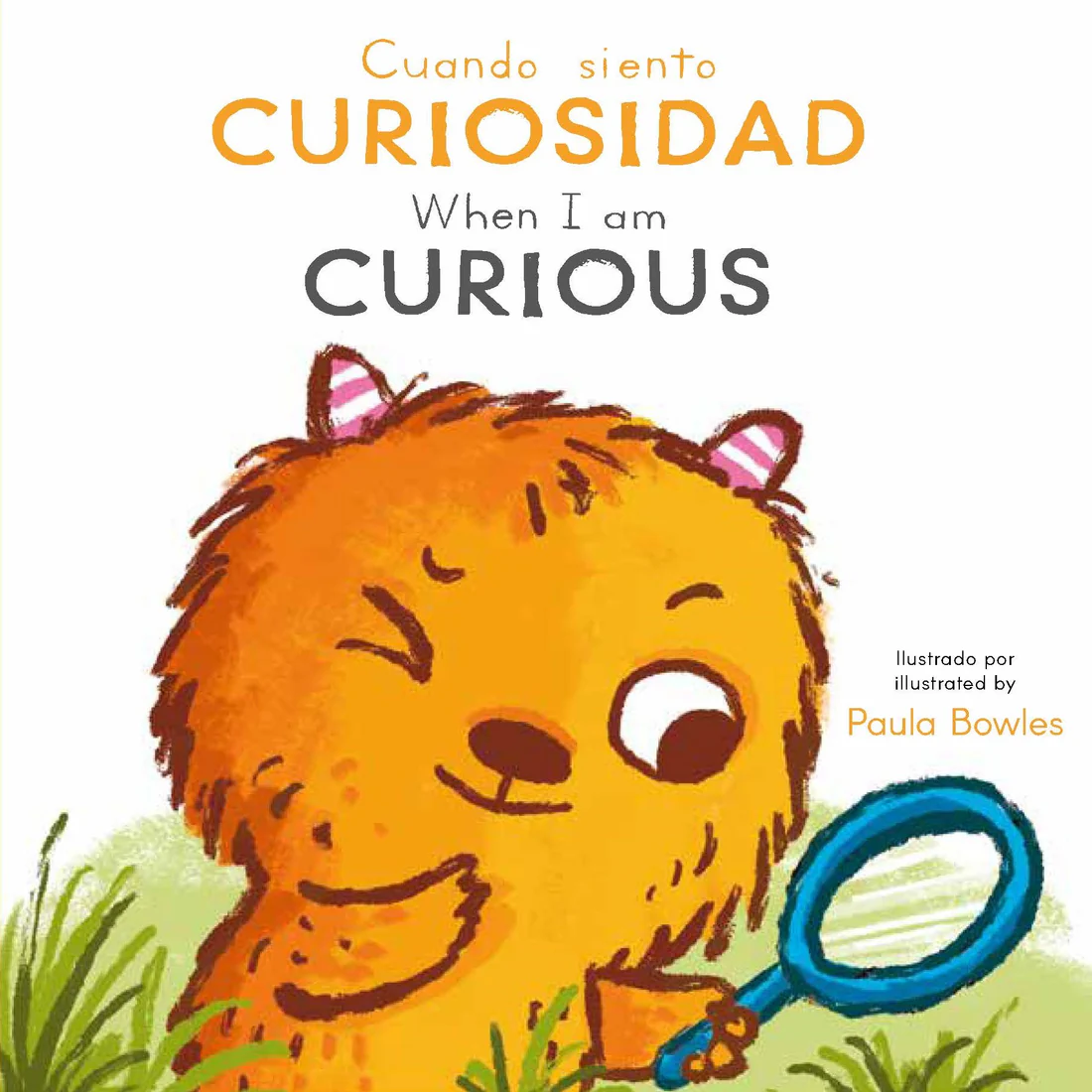 Primeros Comportamientos: Cuando siento Curiosidad/ When I am Curious - Board book Edition
