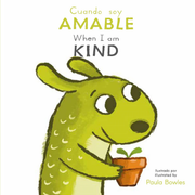 Primeros Comportamientos: Cuando soy Amable/ When I am Kind - Board book Edition
