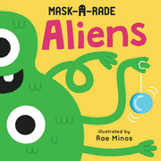 Mask-A-Rade: Aliens - Board book Edition