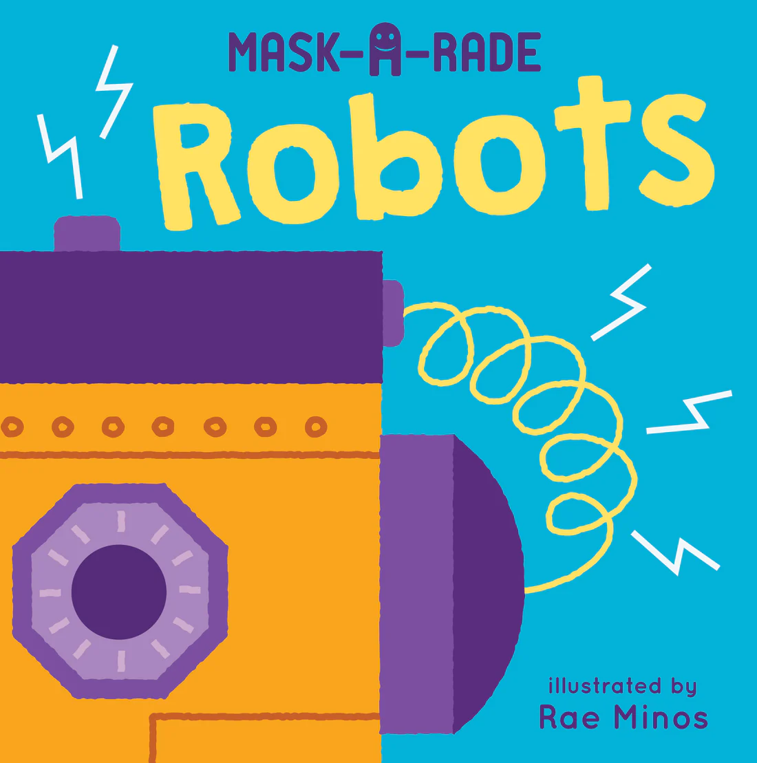 Mask-A-Rade: Robots - Board book Edition