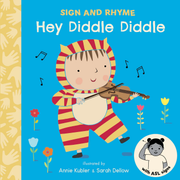 Sign and Rhyme: Hey Diddle Diddle (ASL) - Board book Edition