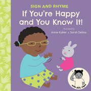 Sign and Rhyme: If You're Happy and You Know It (ASL) - Board book Edition
