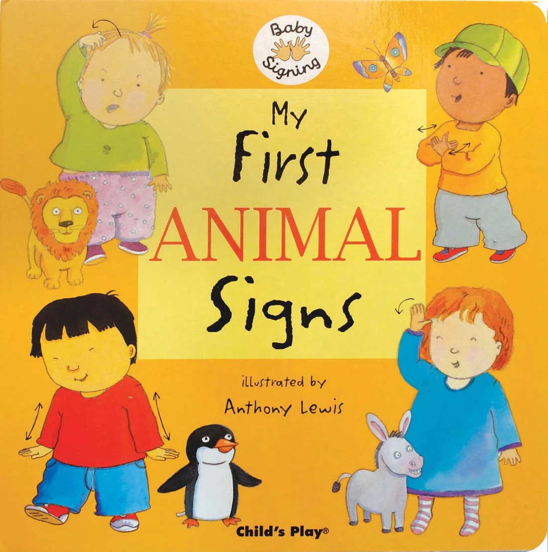 My First Animal Signs: American Sign Language - Board book Edition