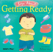 Getting Ready: American Sign Language - Board book Edition