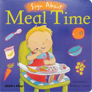Meal Time: American Sign Language - Board book Edition