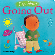 Going Out: American Sign Language - Board book Edition