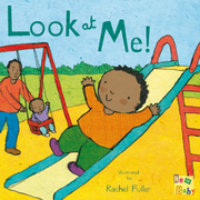 Look at Me! - Board book Edition
