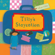Tilly's Staycation - Hardcover Edition
