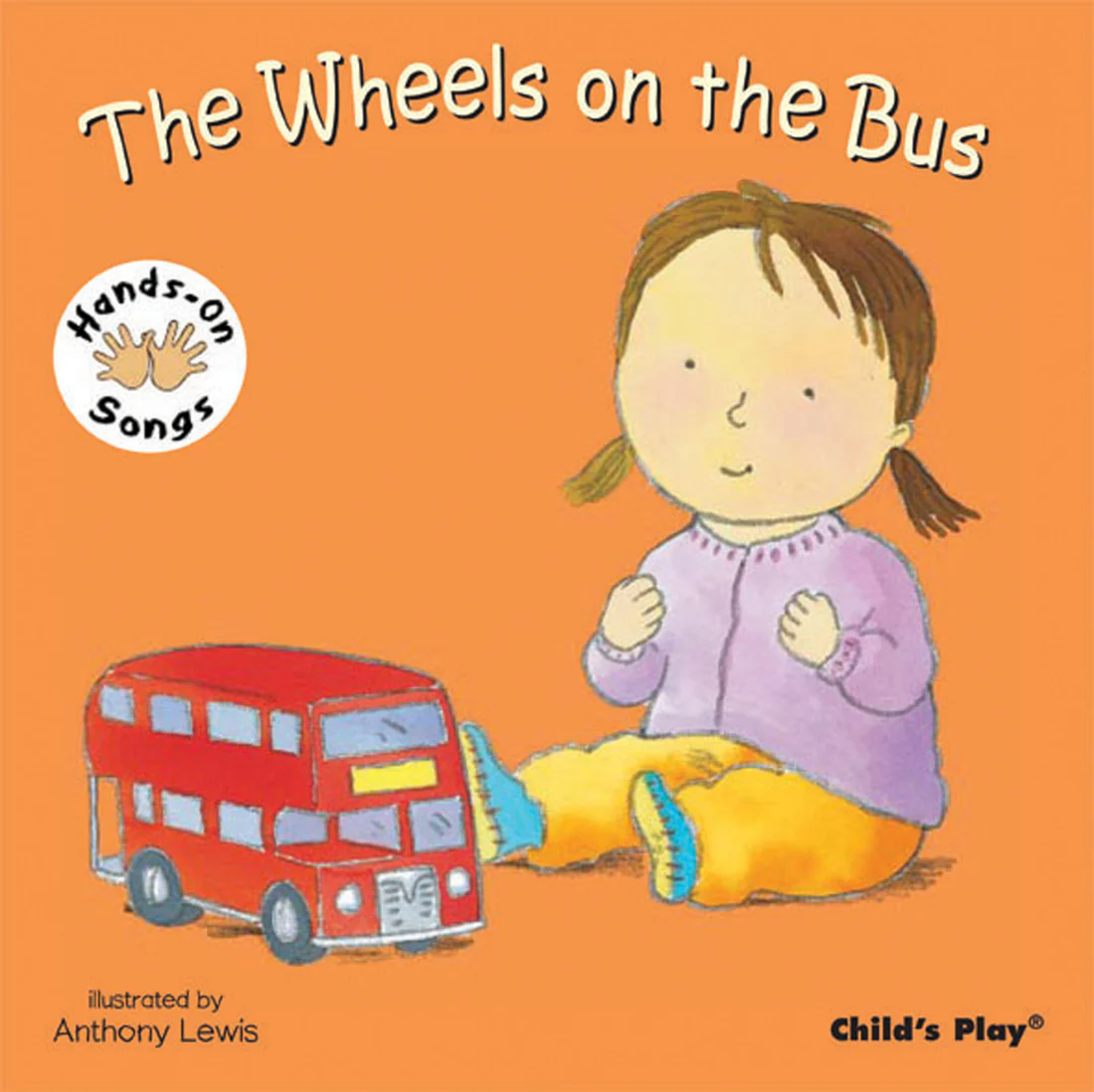 The Wheels on the Bus: American Sign Language - Board book Edition