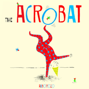 The Acrobat - Hardcover Edition