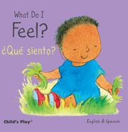 What Do I Feel? / ¿Qué siento? - Board book Edition