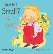 What Do I Smell? / ¿Qué huelo? - Board book Edition