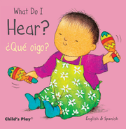 What Do I Hear? / ¿Qué oigo? - Board book Edition