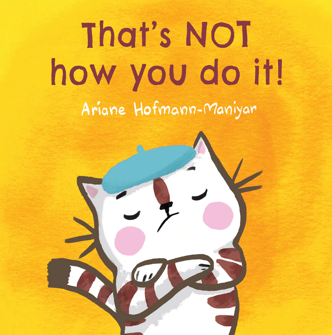That's NOT How You Do It! - Softcover Edition