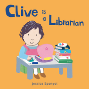 Clive is a Librarian - Board book Edition
