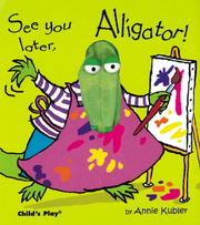 See you later, Alligator! - Hardback Edition