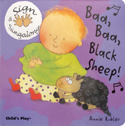 Baa, Baa, Black Sheep!: American Sign Language - Board book Edition