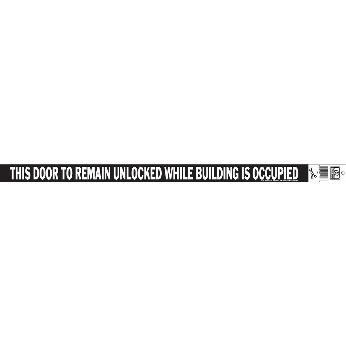 Hy-Ko Vinyl Sign, This Door To Remain Unlocked While Building is Occupied
