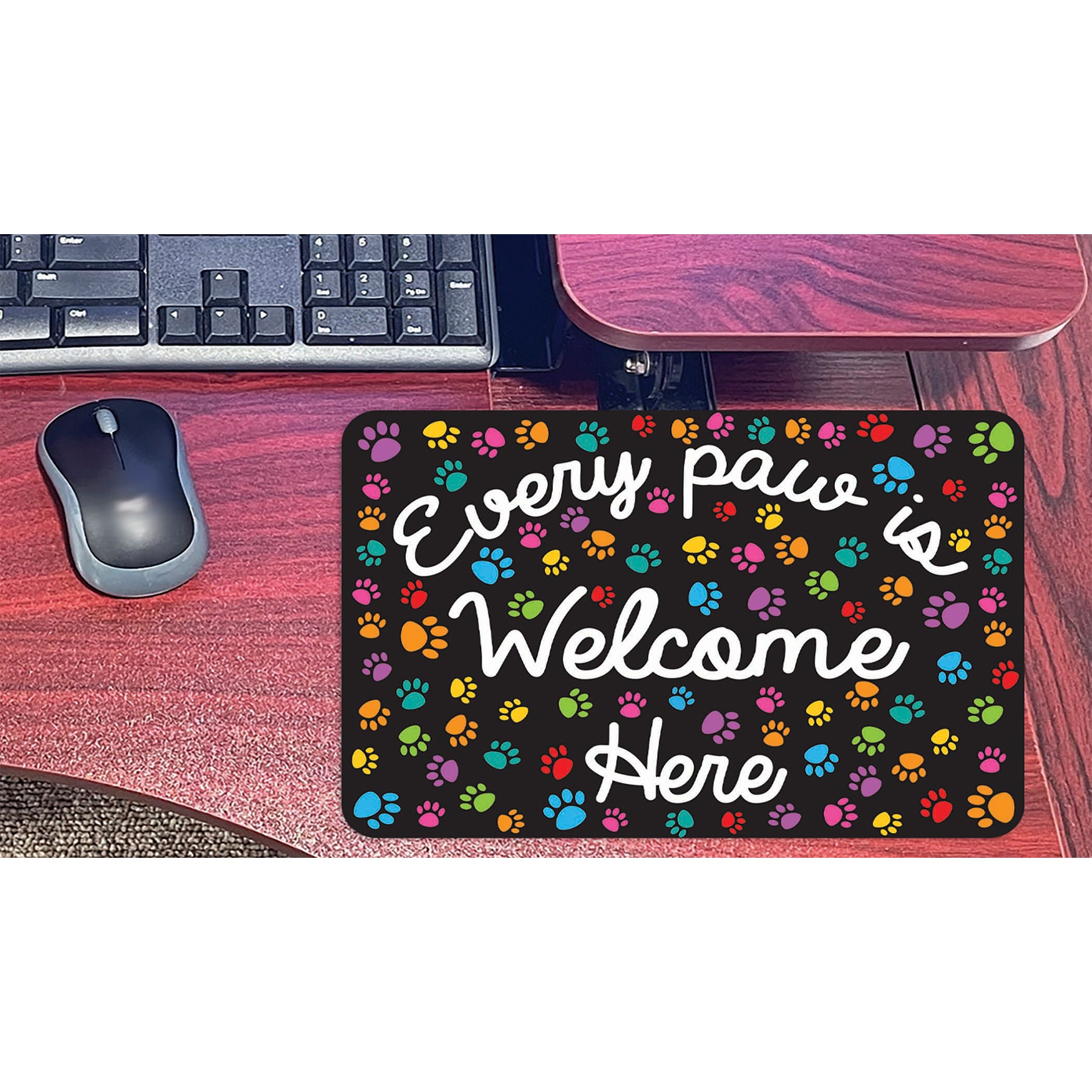 Computer Mouse Pad, 8" x 10", Every Paw is Welcome Here