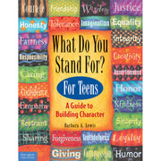 What Do You Stand For? For Teens