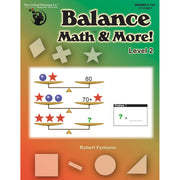 Balance Math™ & More Book, Level 2: Sharpening Critical Thinking, Computational, & Algebraic Reasoning Skills