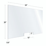 30X54 Clear Acrylic Screen W/ 15Wx3H Cutout For Use With Variant Brackets