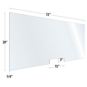 30X72 Clear Acrylic Screen W/ 15Wx3H Cutout For Use With Variant Brackets