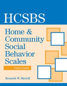 Home And Community Social Behavior Scales User's Guide