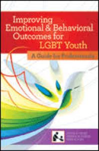 Improving Emotional And Behavioral Outcomes For Lgbt Youth